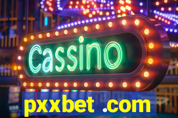 pxxbet .com